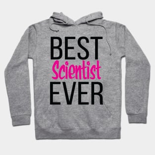 Best Scientist Ever Hoodie